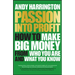 Passion Into Profit: How to Make Big Money from Who You Are and What You Know