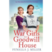 The War Girls of Goodwill House