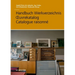 Handbuch Werkverzeichnis - Oeuvrekatalog - Catalogue Raisonné