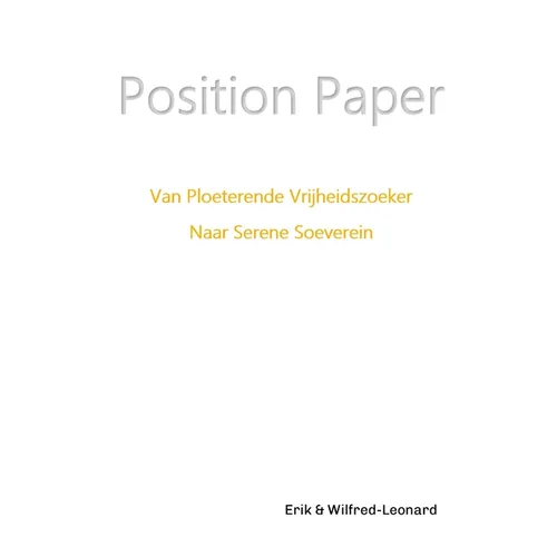 White Paper: van ploeterende vrijheidszoeker naar serene soeverein