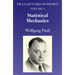 Statistical Mechanics: Volume 4 of Pauli Lectures on Physics Volume 4