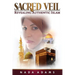 Sacred Veil: Revealing Authentic Islam