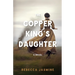 The Copper King's Daughter