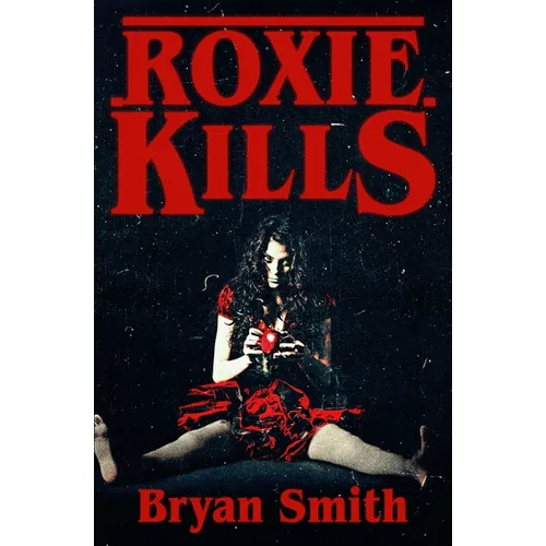 Roxie Kills