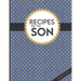 Recipes For My Son: Big Empty Recipe Cookbook As Keepsake Gift For Your Son