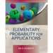 Elementary Probability for Applications
