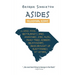 Asides: Occasional Essays on Dogs, Food, Restaurants, Bars, Hangovers, Jobs, Music, Family Trees, Robbery, Relationships, Being Brought Up Questionabl