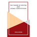 The Theory of Spectra and Atomic Constitution