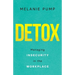 Detox: Managing Insecurity in the Workplace