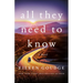 All They Need to Know