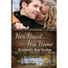 Her Heart, His Home: A Christian Romance