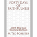 Forty Days of Faithfulness: A WHS Bible Study Devotional Workbook