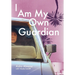 I Am My Own Guardian