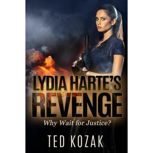 Lydia Harte's Revenge: Why Wait for Justice