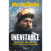 Inevitable. Desarrolla El Mindset Para Que Logres Lo Que Hoy Crees Imposible / Inevitable