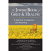 The Jewish Book of Grief and Healing: A Spiritual Companion for Mourning