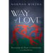 Way of Love: Recovering the Heart of Christianity