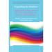 Expanding the Rainbow: Exploring the Relationships of Bi+, Polyamorous, Kinky, Ace, Intersex, and Trans People