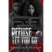 Refuse To Let You Go