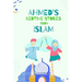 Ahmed's Bedtimes Stories From Islam: Islamic Story Book For Young Muslims, From The Quran, Hadith, Sahabah Stories and Arabic Folktales