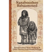 Nanaboozhoo Babaamosed: Nanaboozhoo Went Walking & Other Stories from Grand Portage