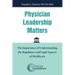 Physician Leadership Matters: The Importance of Understanding the Regulatory and Legal Aspects of Healthcare