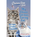 Chicken Soup for the Soul: My Clever, Curious, Caring Cat: 101 Tales of Feline Friendship