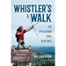 Whistler's Walk: The Appalachian Trail in 142 Days