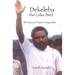 Dekeleba - the Lake Bird: The Story of Pastor Kitapateke