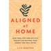 Aligned at Home: How Feng Shui and Holistic Design Can Restore Your Energy and Well-Being