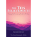 The Ten Believements: Navigating The Mountaintops For Life In The Valleys