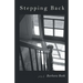 Stepping Back