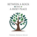 Between a Rock and a Holy Place
