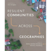 Resilient Communities Across Geographies