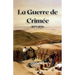La Guerre de Crimée: 1853-1856