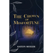 The Crown Of Misfortune