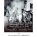 The San Francisco Earthquake and Fire of 1906 & the 1989 Bay Area Earthquake: The History of California's Two Deadliest Earthquakes