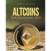 Altcoins For Beginners 2021: How to Invest in and Store Altcoins