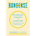 Nonsense: Red Herrings, Straw Men and Sacred Cows: How We Abuse Logic in Our Everyday Language