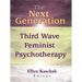 The Next Generation: Third Wave Feminist Psychotherapy