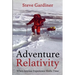 Adventure Relativity: When Intense Experience Shifts Time