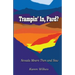 Trampin' In Pard?: Nevada Miners Then and Now