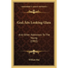 God's Looking Glass: And Other Addresses To The Young (1902)