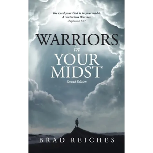Warriors In Your Midst: Second Edition