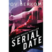 Serial Date: A Leine Basso Thriller