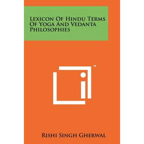 Lexicon Of Hindu Terms Of Yoga And Vedanta Philosophies