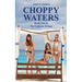 Choppy Waters: Part Two of The Ugliness Trilogy