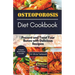 Osteoporosis Diet Cookbook: Prevent and Treat Your Bones with Delicious Recipes