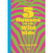 5 Houses on the Wild Side