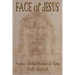 Face of Jesus: Mystery of the Shroud of Turin
